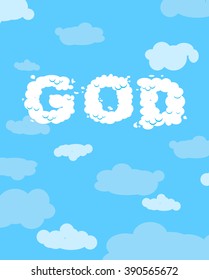 God of clouds. Cloudy white text on blue heavenly background.
