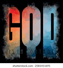 GOD is in control vector typography design concept  for banner, poster, print black frame