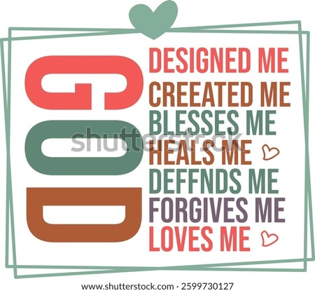 God designed me, Jesus Design, Christian Design