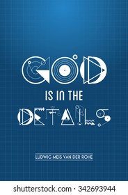 God is in the details