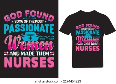 God Found some of the most Nurse T Shirt, Best Nurse T Shirt Design, 