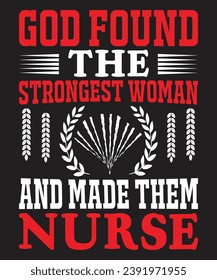 god found the strongest woman and made them nurse
