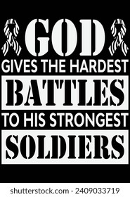 
God Gives The Hardest Battles eps cut file for cutting machine
