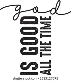 God is good all the time