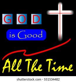 God Is Good All The Time