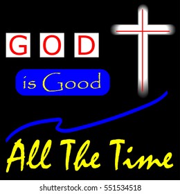 God Is Good All The Time