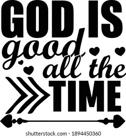 God Is Good All The Time, Christian Vector File