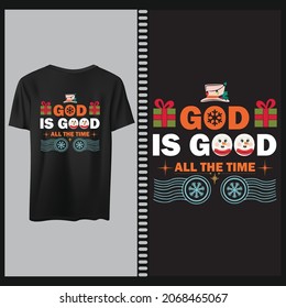 God is good all the time t shirt design