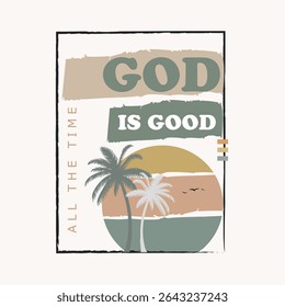 God Is Good Palm Tree Desert Minimalist Shirt Design.
Minimalist typography with desert palm tree and God Is Good quote. Ideal for faith-based t-shirts and casual Christian apparel.