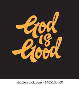 God is good typography with the art text for your Catholic church