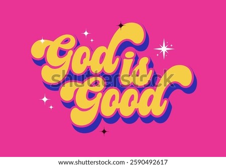 God is Good vintage typography 