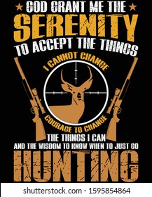 God grant me the serenity to accept the things i cannot change t-shirt design