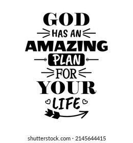 God Has an Amazing Plan For Your life, lettering Calligraphy, inspirational quote