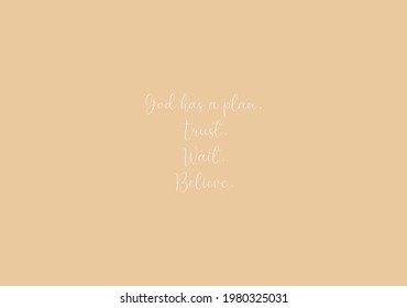 Dios tiene un plan. Confiar. Espera. Creer. Arte de impresión en pared, cita inspiradora, afiche de arte moderno, impresión minimalista, decoración en casa, texto bonito sobre fondo marrón, tarjeta agradable, pancarta, ilustración vectorial