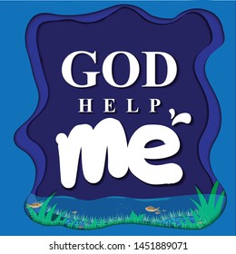 God Help Me Motivation Quote