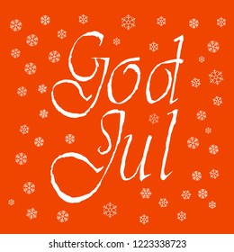 God Jul norwegian vector lettering illustration for postcards and decor. Template for greeting cards, wrapping paper, decoration, tags, packaging. Illustrator EPS 10