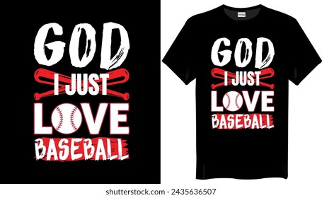 God I just love Baseball T-Shirt Design-American Baseball T-Shirt Design

