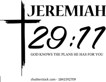 God knows the plans He has for you, Biblical Phrase, Motivational quote of life, Typography for print or use as poster, card, flyer or T Shirt