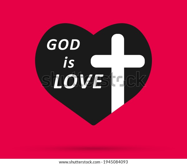 God Love Christian Cross Silhouette Heart Stock Vector (Royalty Free ...