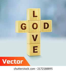 God is love concept. Crossword of Love God. Crossword of Love God. Wooden blocks in form of cross with text.