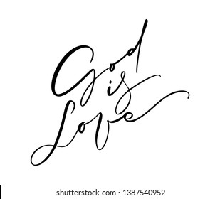 God is Love hand written vector calligraphy lettering text. Christianity quote for design, banner, poster photo overlay, apparel design.