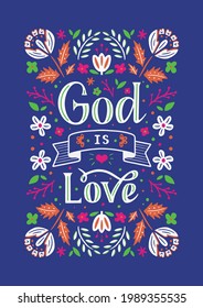 God is love (lettering floral ornament)