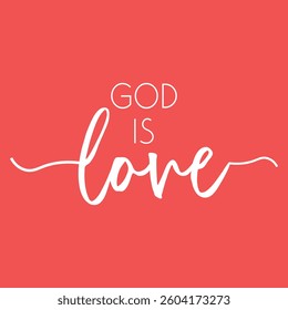 God Is Love - A message of faith and hope in a beautiful design