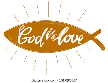 God is love the quote on the background of the fish, calligraphic text symbol of Christianity hand drawn vector illustration sketch