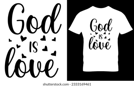 God Is Love t shirt design