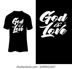 God is love typography t-shirt design.  Illustration for t-shirt temple .