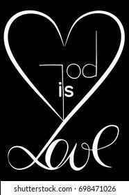 God is love. Vector design. Graphic Illustration