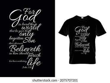 God so loved the world Bible verse Typographic T-shirt Design -John 3:16