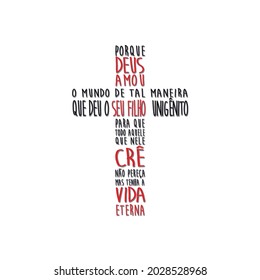 For God so loved the world that He gave His only begotten Son, that whoever believes in Him should not perish but have eternal life. (in portuguese language). Draw and text, sublimation design and Vec