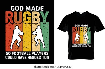 God Made Rugby So Football, T-shirt Design, Rugby T-shirt