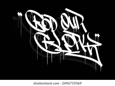 GOD OUR GLORY graffiti tag style design