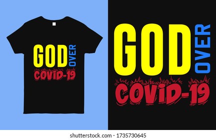 God over covid-19. Pray for people suffering from corona virus typography design. Can be used t shirt, bag, mug print and as a sticker.