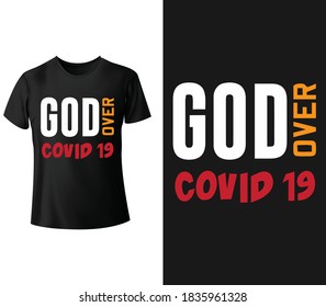 God over covid-19. Pray for people suffering from corona virus typography design. Can be used t shirt, bag, mug print and as a sticker.vector illustration