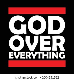 Dios por todo. Elemento de diseño para camiseta, afiche, pancarta, impresión.