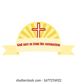 God save us from the coronavirus 
