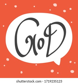 God. Sticker for social media content. Vector hand drawn illustration with cartoon lettering. Bubble pop art comic style poster, t shirt print, post card, video blog cover