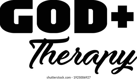 God And Therapy, Christian Quote for print or use as poster, card, flyer or T Shirt