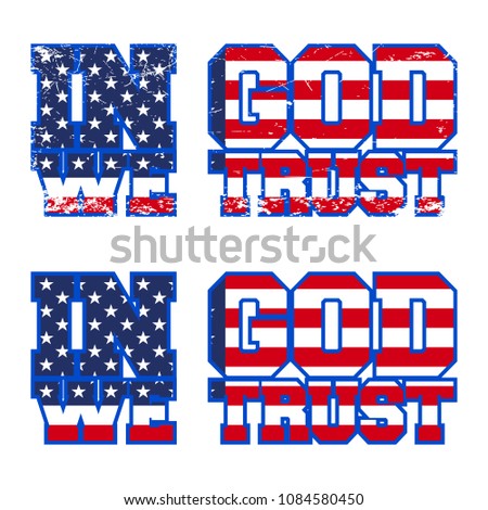 In God We Trust print design. Designed for printing products, badge, applique, label clothing, t-shirts, jeans and casual wear. Vector illustration.