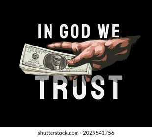 in god we trust slogan with hand holding skull money vector illustration on black background