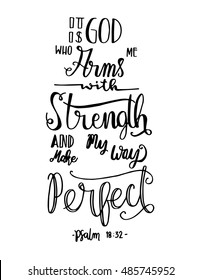 God who arms me with strength and make my way perfect. Bible Verse. Hand Lettered Quote. Modern Calligraphy. Christian Poster