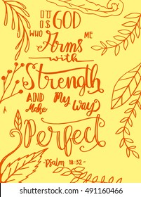 God who arms me with strength and make my way perfect. Bible Verse. Hand Lettered Quote. Modern Calligraphy. Christian Poster