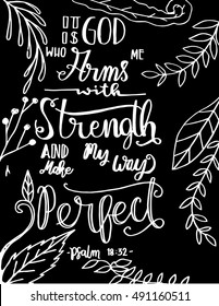 God who arms me with strength and make my way perfect. Bible Verse. Hand Lettered Quote. Modern Calligraphy. Christian Poster