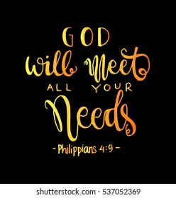 God Will Meet All Your Needs. Bible Verse. Hand Lettered Quote. Modern Calligraphy. Christian Poster