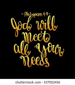 God Will Meet All Your Needs. Bible Verse. Hand Lettered Quote. Modern Calligraphy. Christian Poster