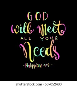 God Will Meet All Your Needs. Bible Verse. Hand Lettered Quote. Modern Calligraphy. Christian Poster