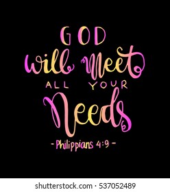 God Will Meet All Your Needs. Bible Verse. Hand Lettered Quote. Modern Calligraphy. Christian Poster